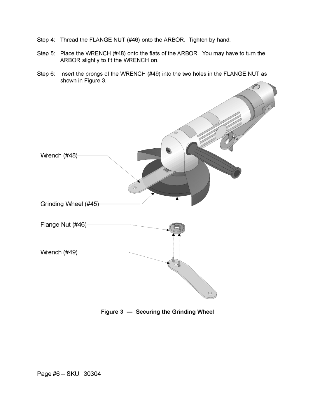Harbor Freight Tools 30304 operating instructions Wrench #48 Grinding Wheel #45 Flange Nut #46 Wrench #49, #6 -- SKU 