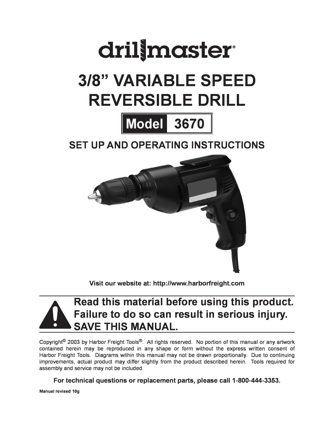 Harbor Freight Tools 3670 operating instructions 3/8” VARIABLE SPEED REVERSIBLE DRILL, Model 