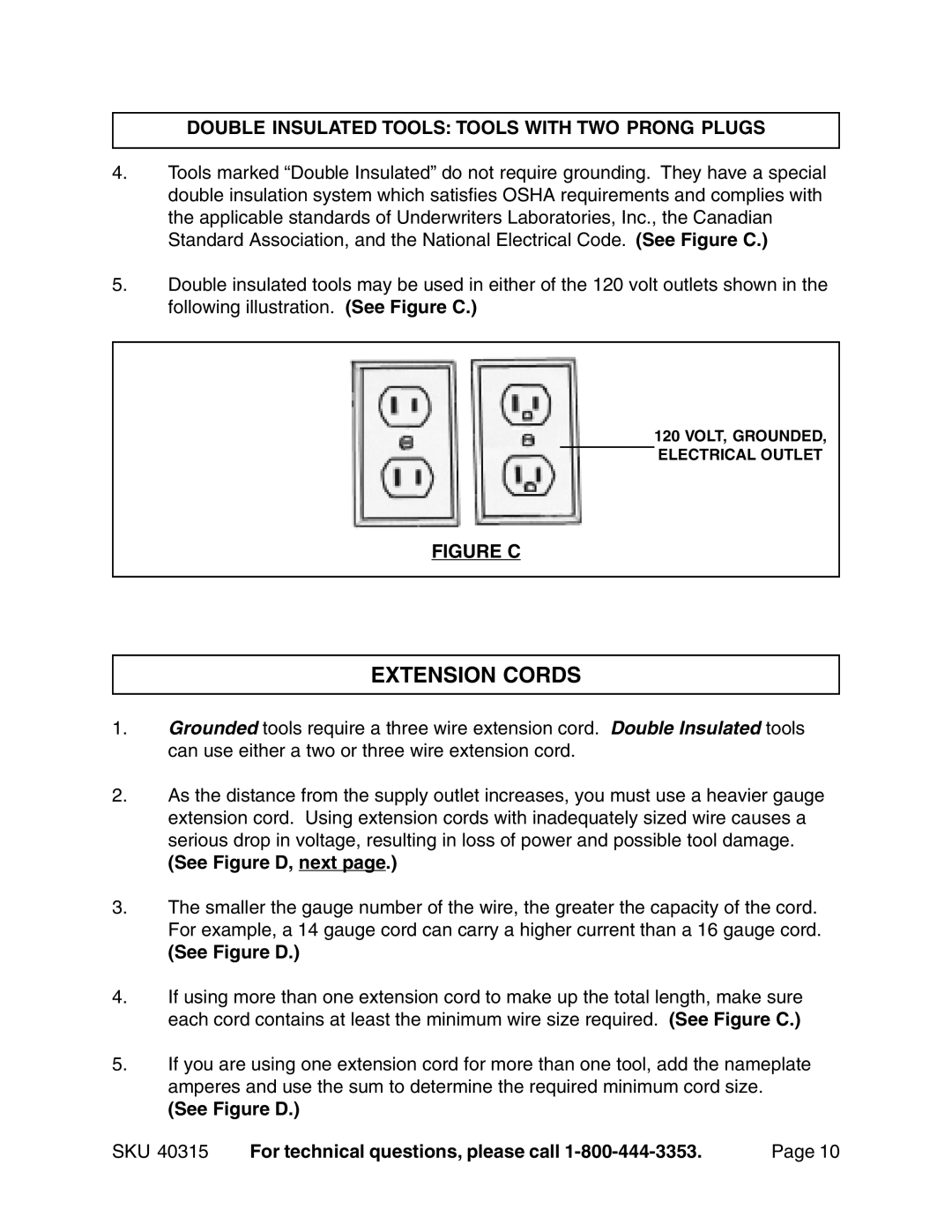 Harbor Freight Tools 40315 Extension Cords, Double Insulated Tools Tools with TWO Prong Plugs, See Figure D, next 