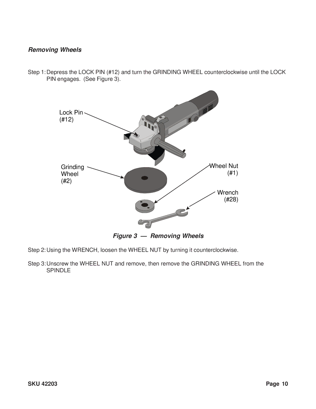 Harbor Freight Tools 42203 operating instructions Removing Wheels, Lock Pin #12 Grinding Wheel Nut Wrench #28 