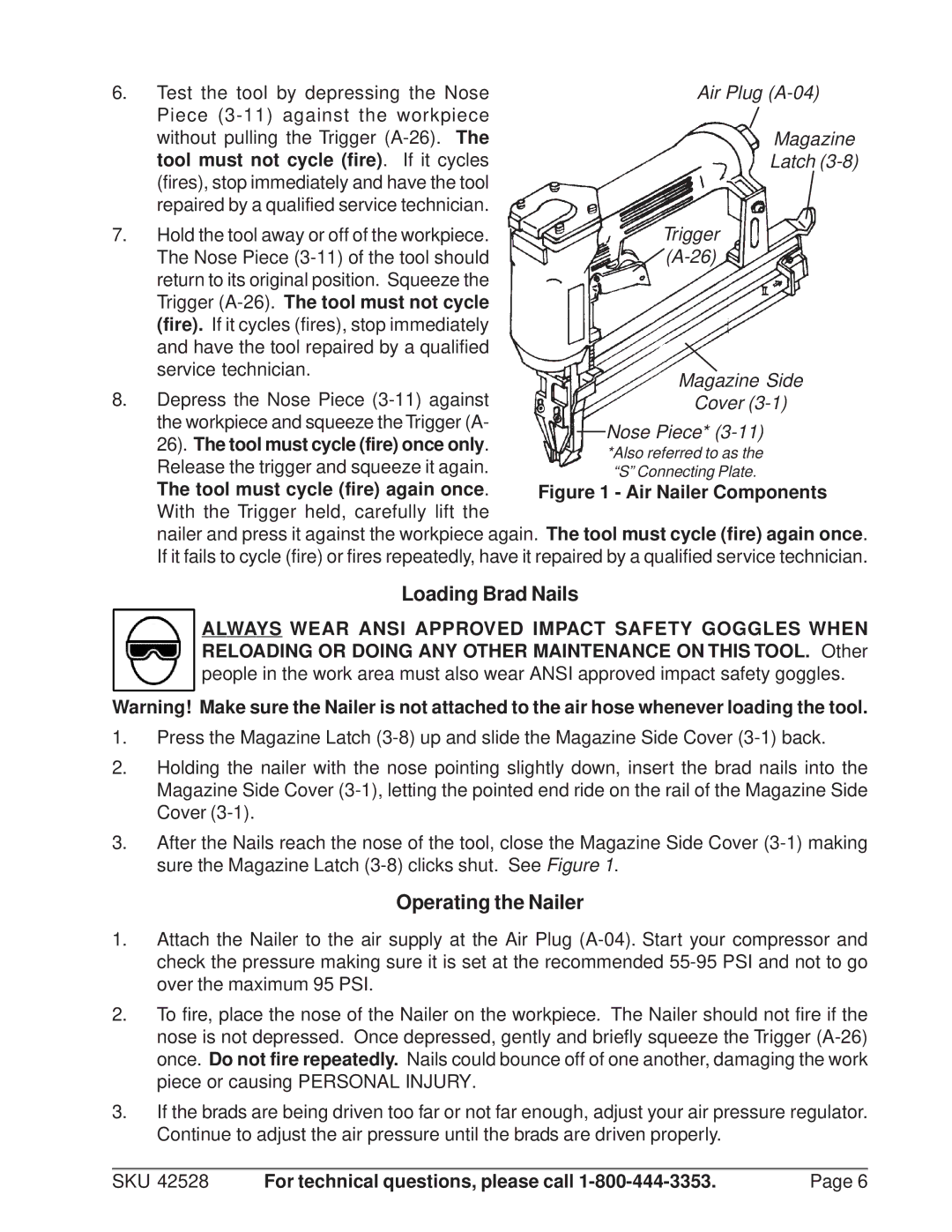 Harbor Freight Tools 42528 manual Loading Brad Nails, Operating the Nailer, Tool must cycle fire again once 