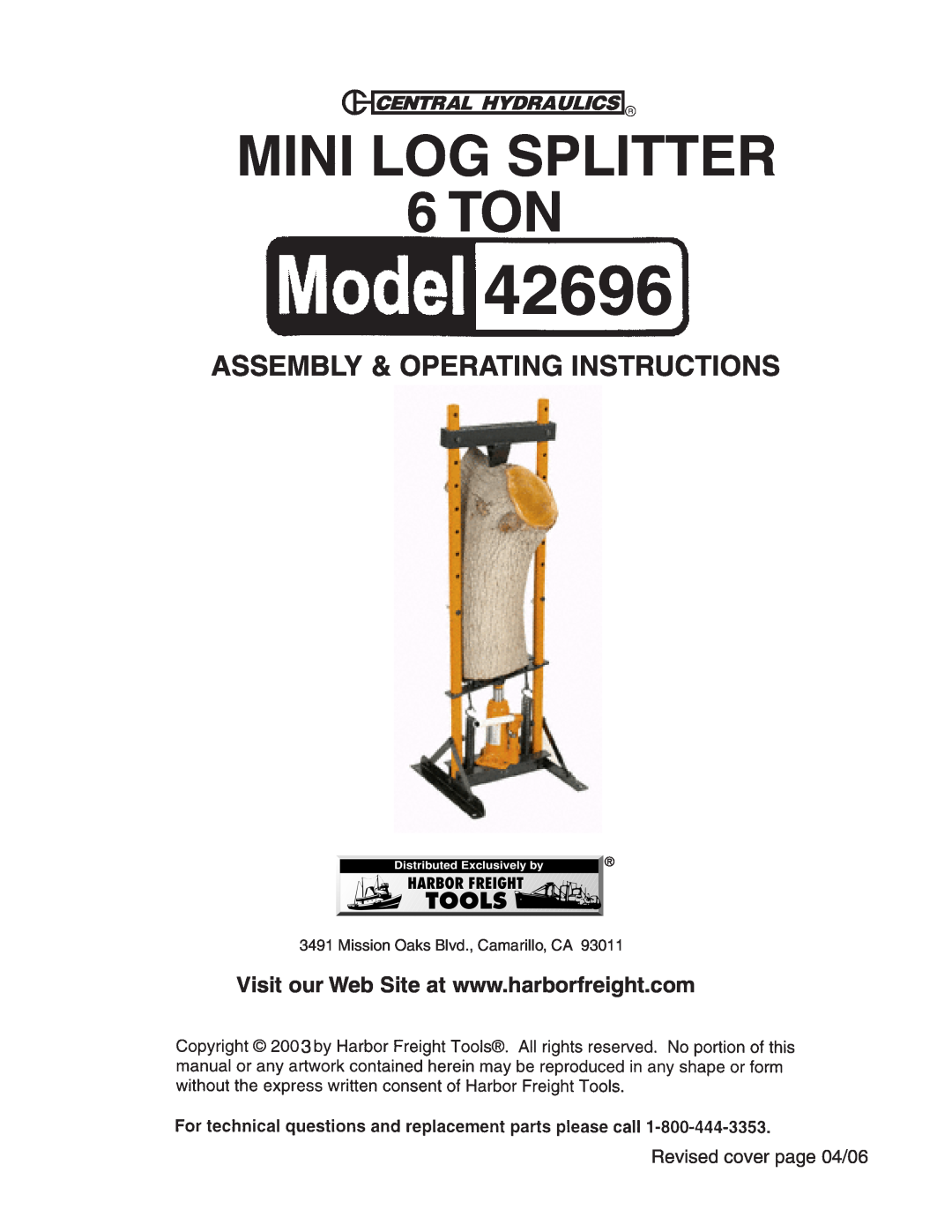 Harbor Freight Tools 42696 manual MINI LOG SPLITTER 6 TON, Assembly & Operating Instructions, Revised cover page 04/06 
