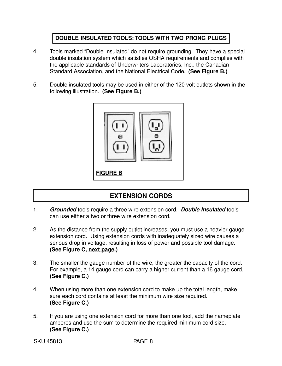 Harbor Freight Tools 45813 Extension Cords, Double Insulated Tools Tools with TWO Prong Plugs, See Figure C, next 