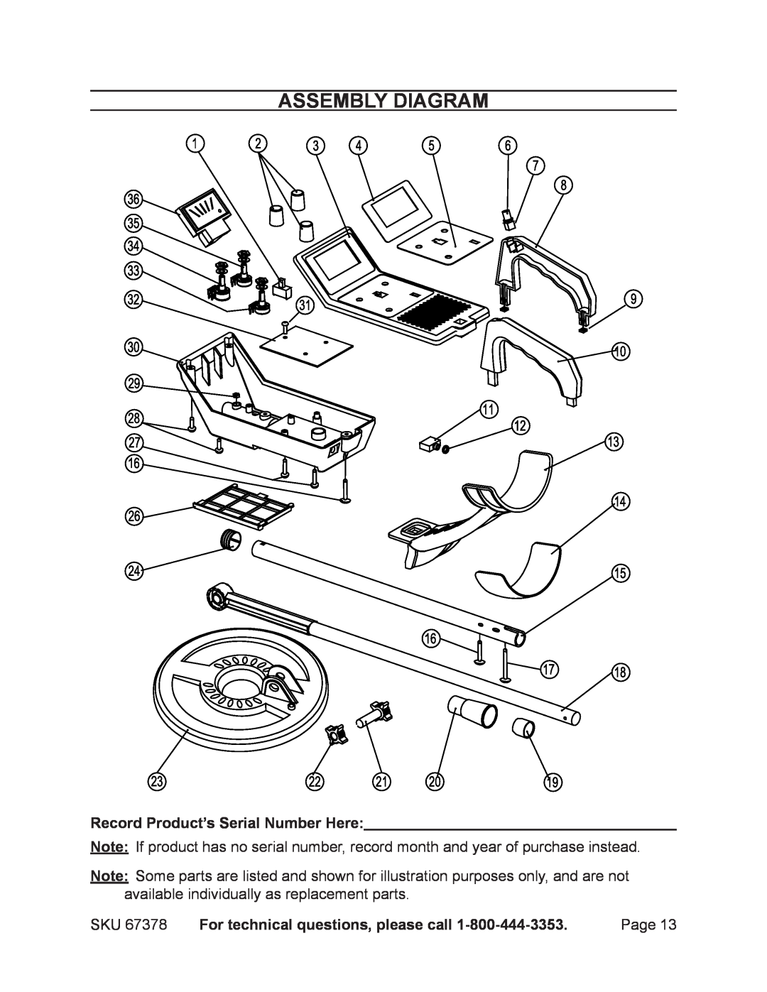 Harbor Freight Tools 67378 Assembly Diagram, Record Product’s Serial Number Here, For technical questions, please call 