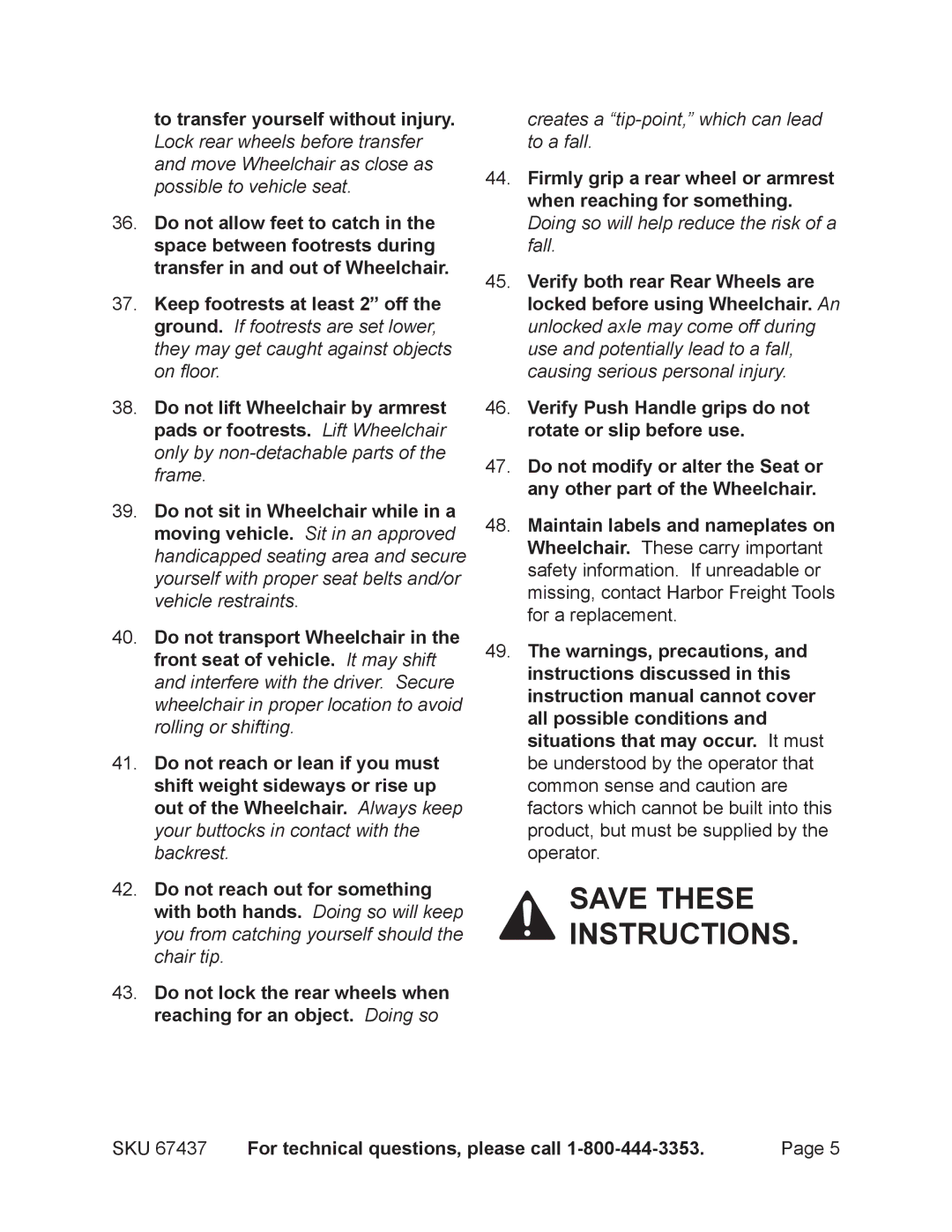 Harbor Freight Tools 67437 operating instructions Creates a tip-point, which can lead to a fall 