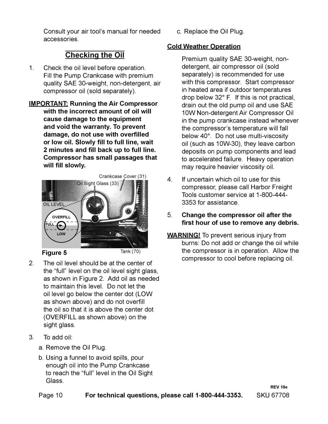 Harbor Freight Tools 67708 operating instructions Checking the Oil, Cold Weather Operation 