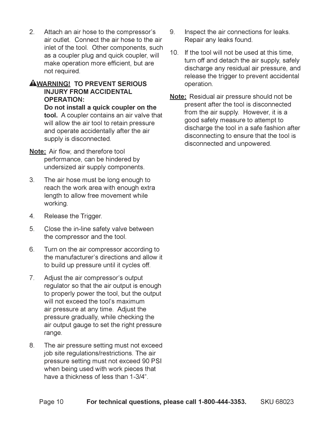 Harbor Freight Tools 68023 operating instructions Injury from Accidental Operation, For technical questions, please call 