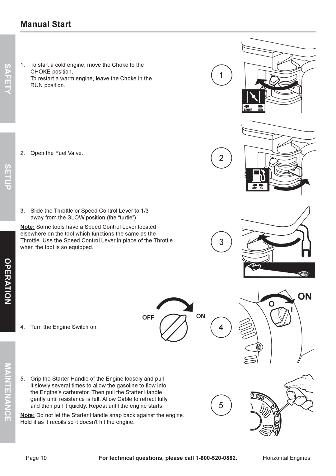 Harbor Freight Tools 68120, 68306 owner manual Manual Start, Turn the Engine Switch on 