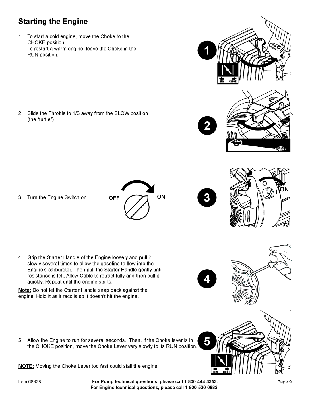 Harbor Freight Tools 68328 manual Starting the Engine, Turn the Engine Switch on 