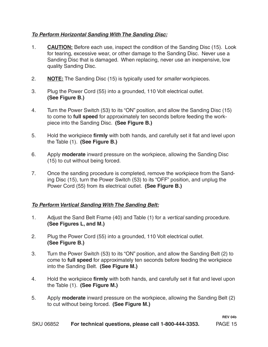 Harbor Freight Tools 6852 operating instructions To Perform Horizontal Sanding With The Sanding Disc 