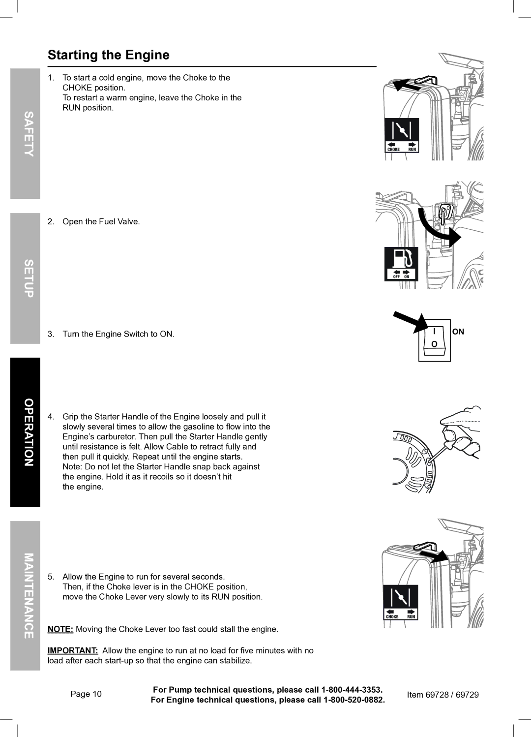 Harbor Freight Tools 69728 owner manual Starting the Engine, Fet Sa Setu, RatiepO Maintenan 