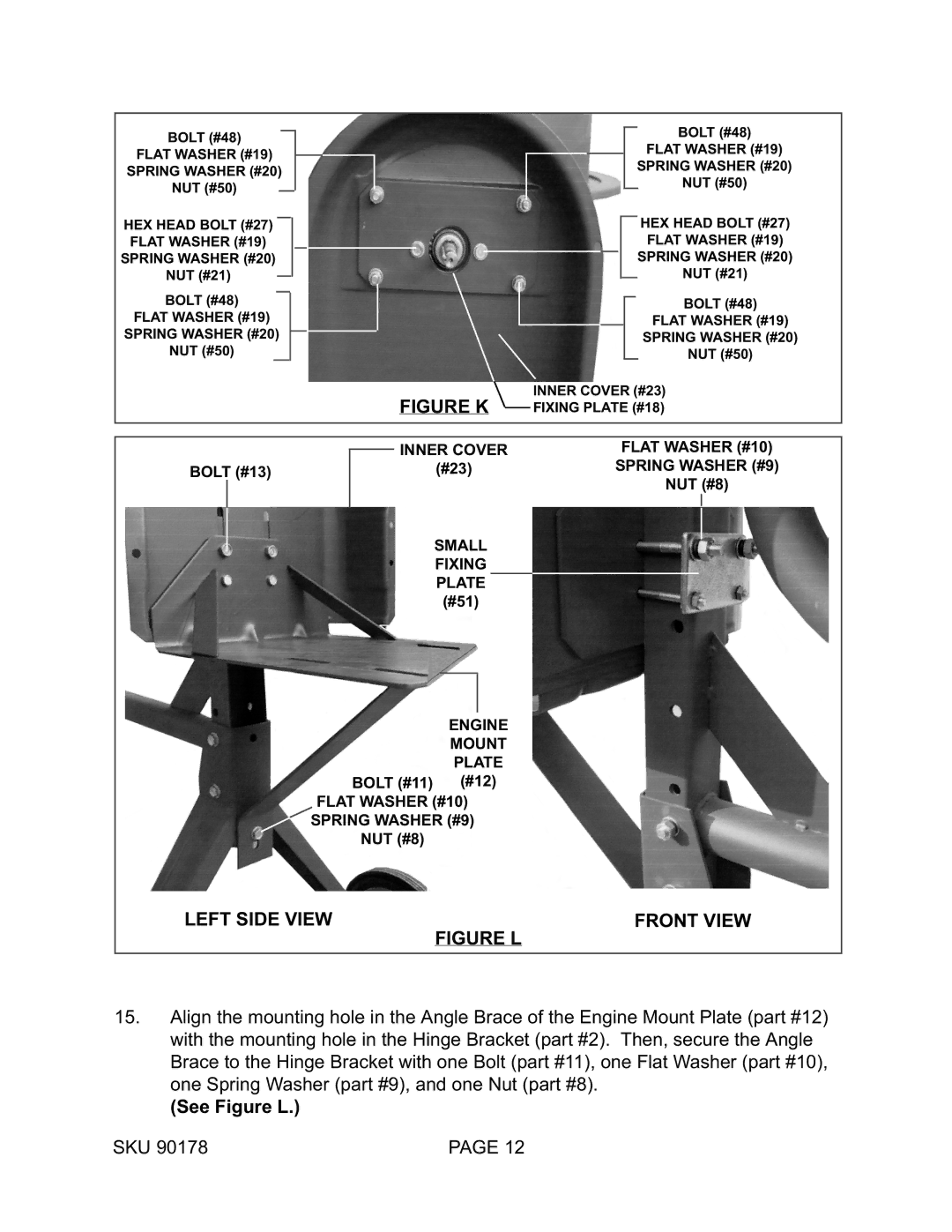 Harbor Freight Tools 90178 operating instructions Figure K 