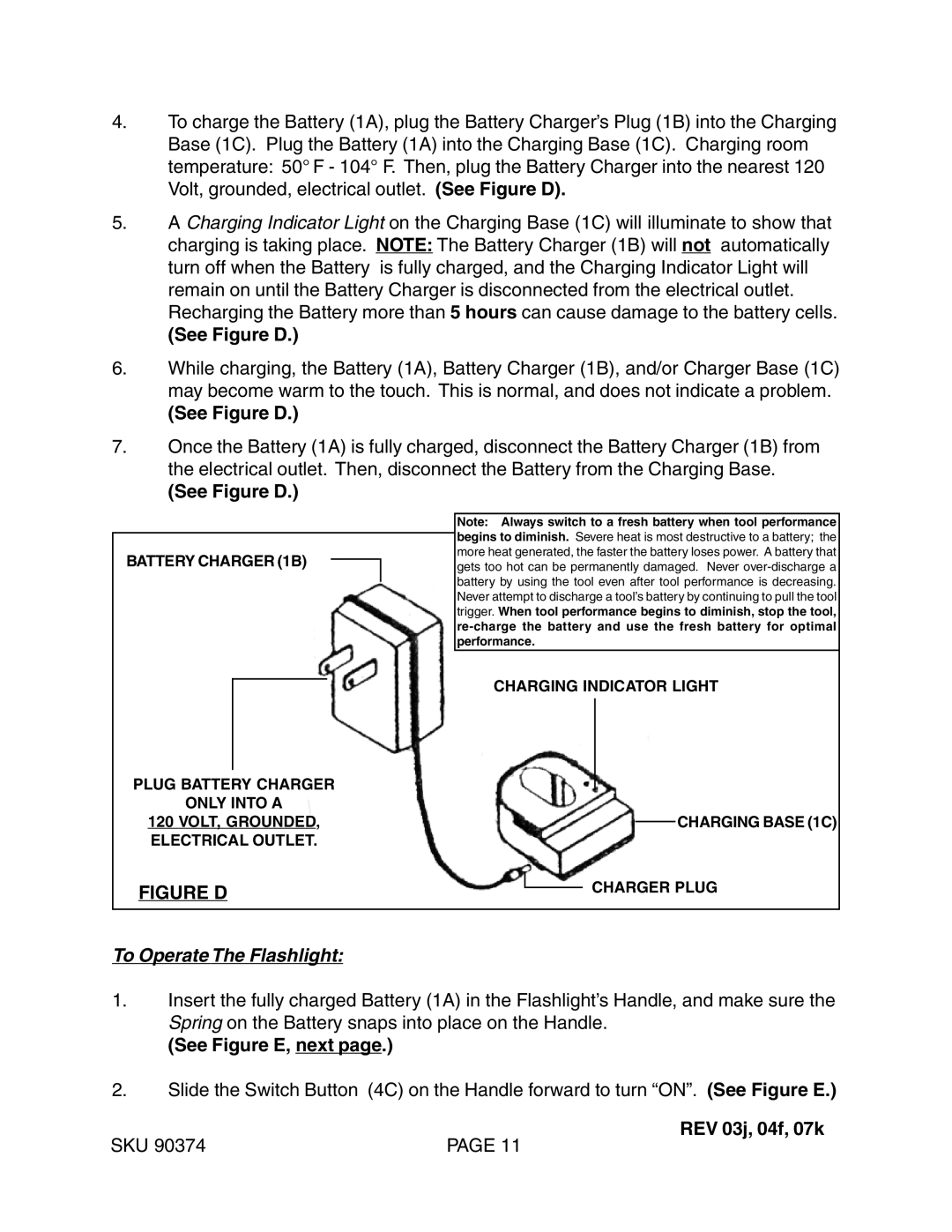 Harbor Freight Tools 90374 operating instructions To Operate The Flashlight, See Figure E, next, REV 03j, 04f, 07k 