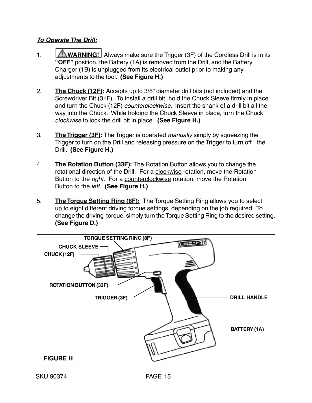 Harbor Freight Tools 90374 operating instructions To Operate The Drill, Figure H 