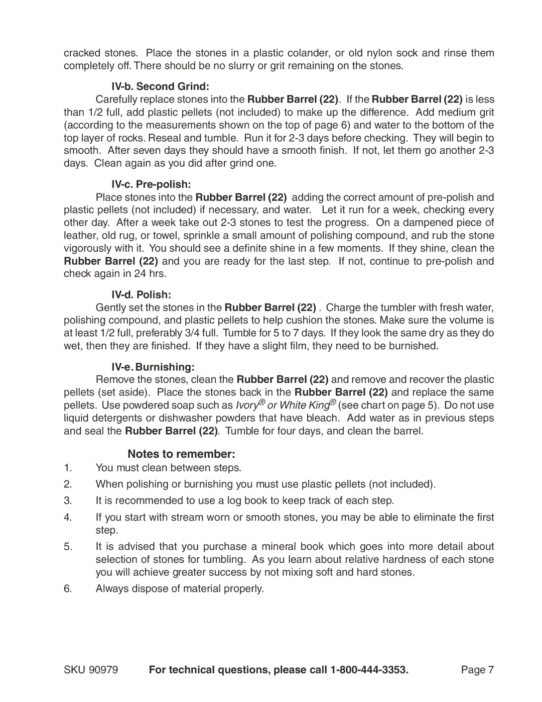 Harbor Freight Tools 90979 operating instructions IV-b. Second Grind, IV-c. Pre-polish, IV-d. Polish, IV-e. Burnishing 