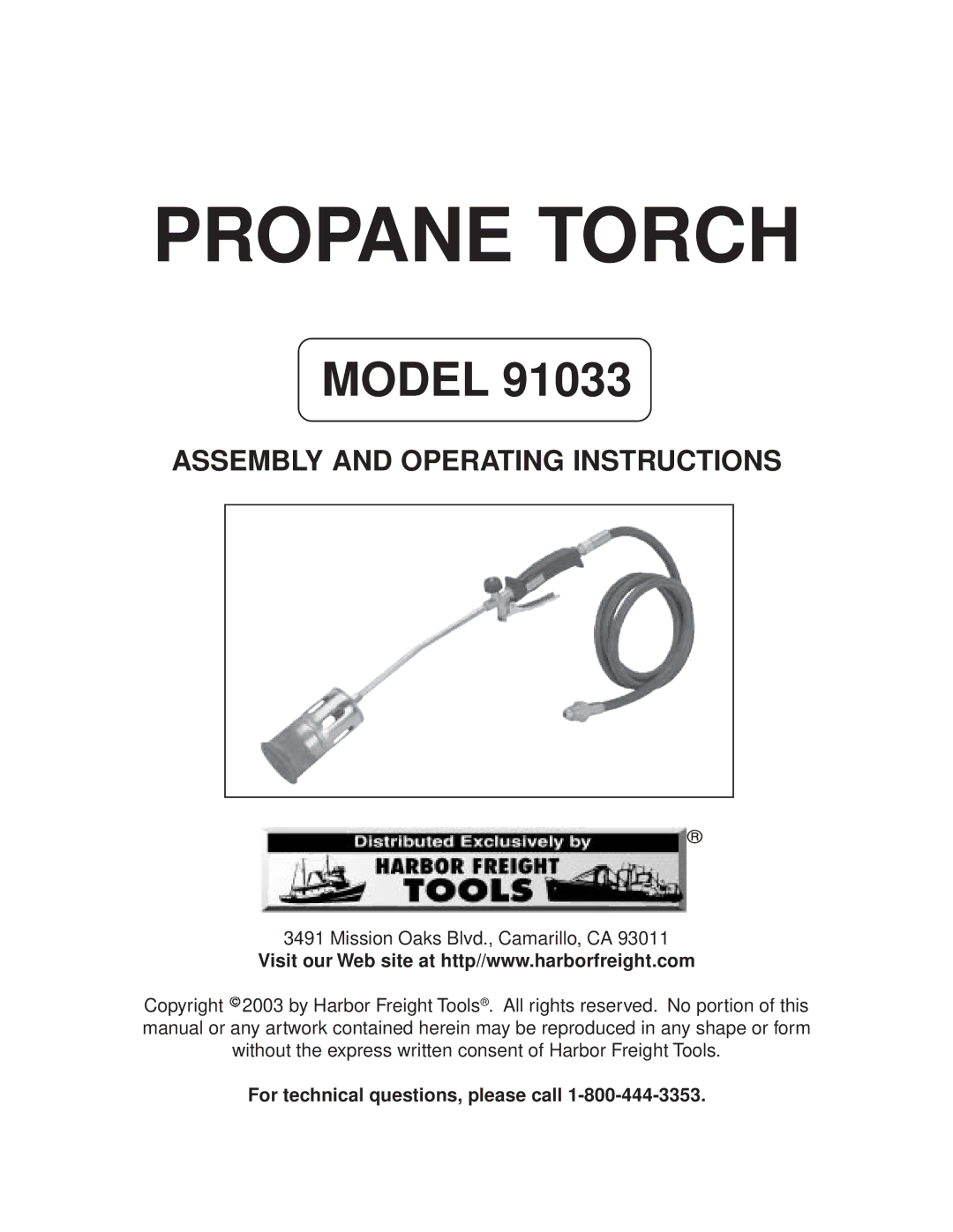 Harbor Freight Tools 91033 operating instructions Propane Torch, For technical questions, please call 