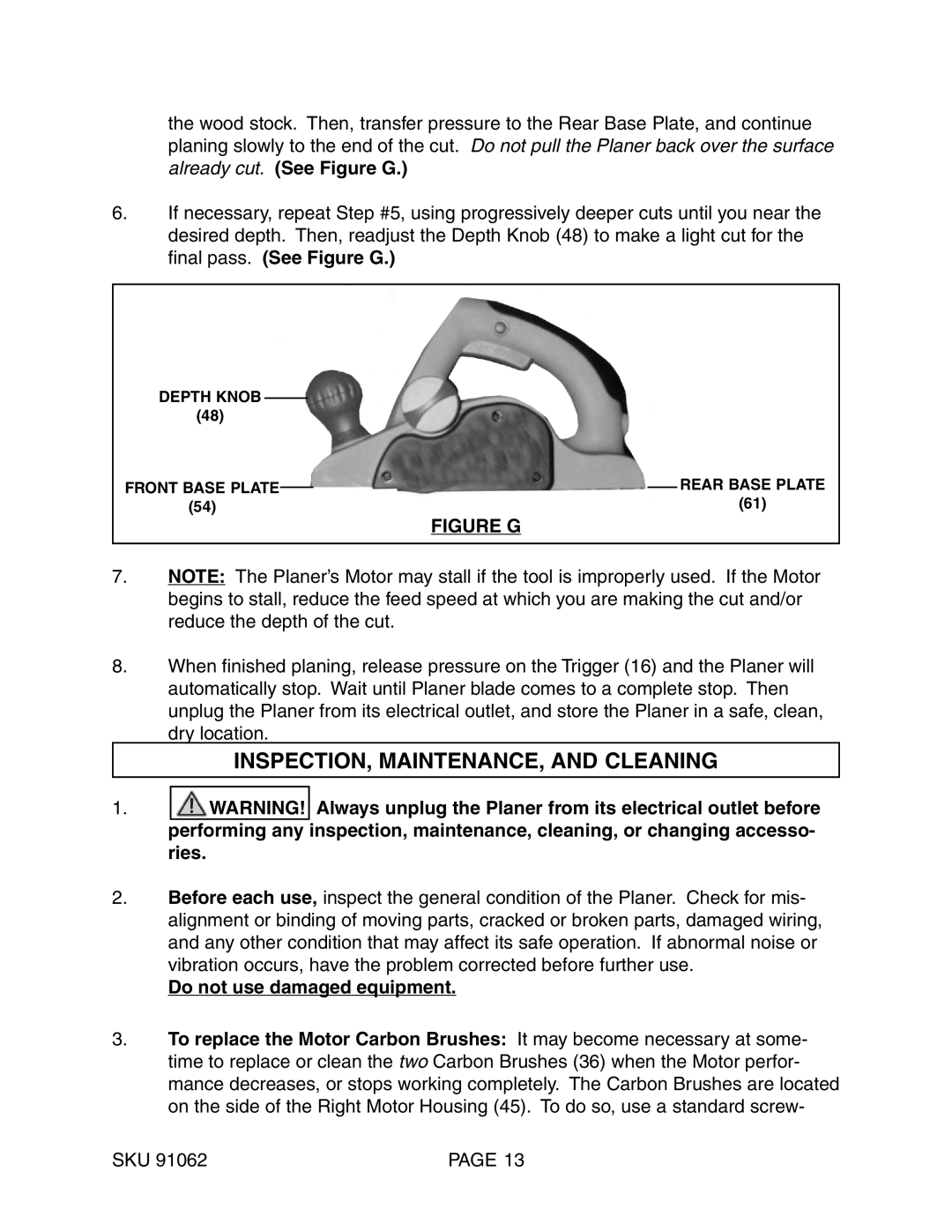 Harbor Freight Tools 91062 operating instructions INSPECTION, MAINTENANCE, and Cleaning, Do not use damaged equipment 