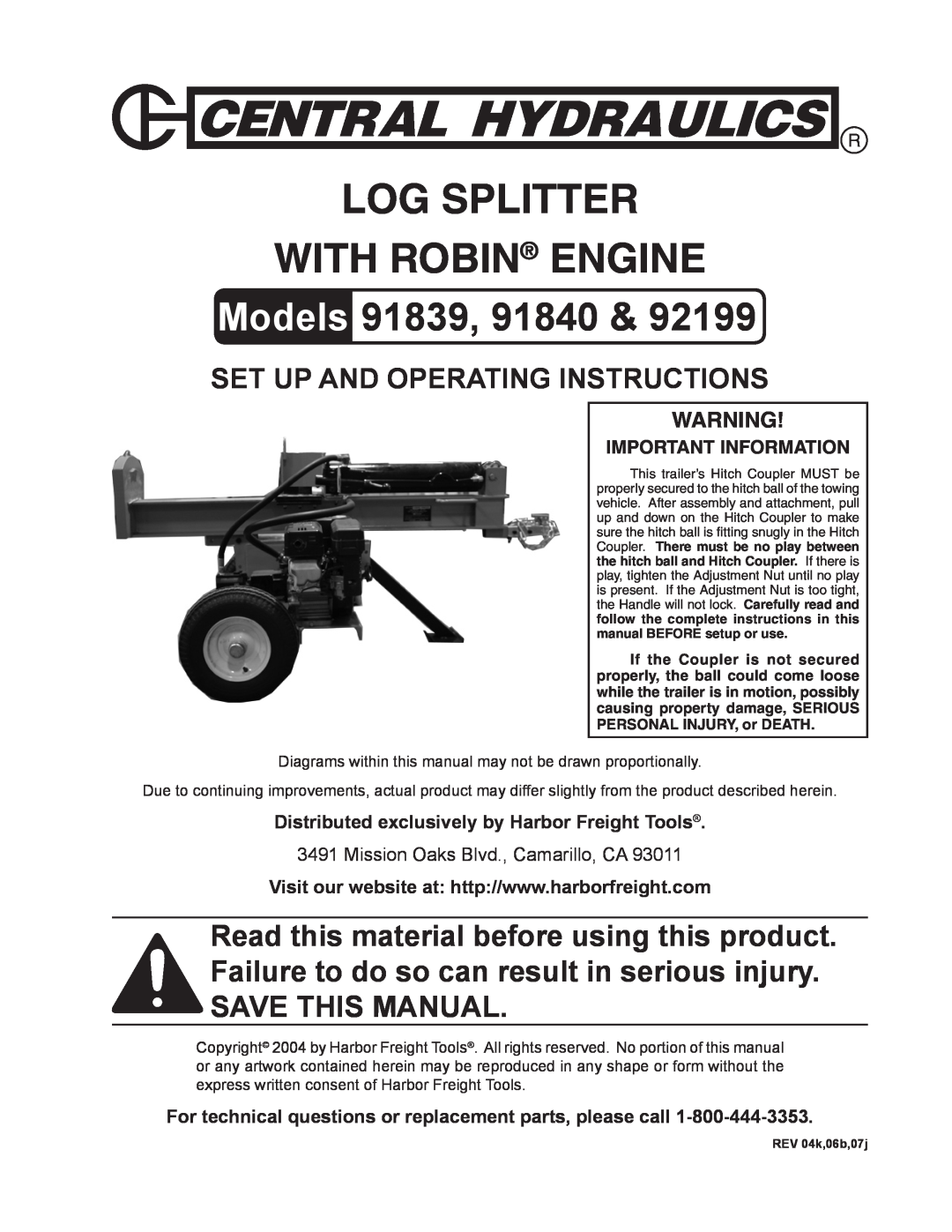 Harbor Freight Tools 92199 manual Log Splitter With Robin Engine, Models 91839, 91840, Set up And Operating Instructions 