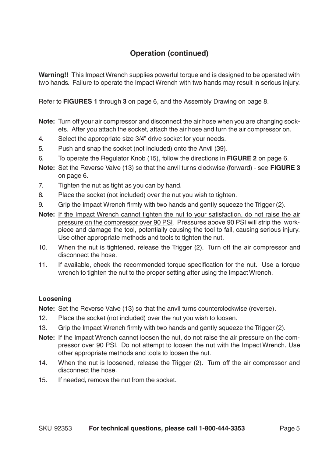 Harbor Freight Tools 92353 operating instructions Loosening 