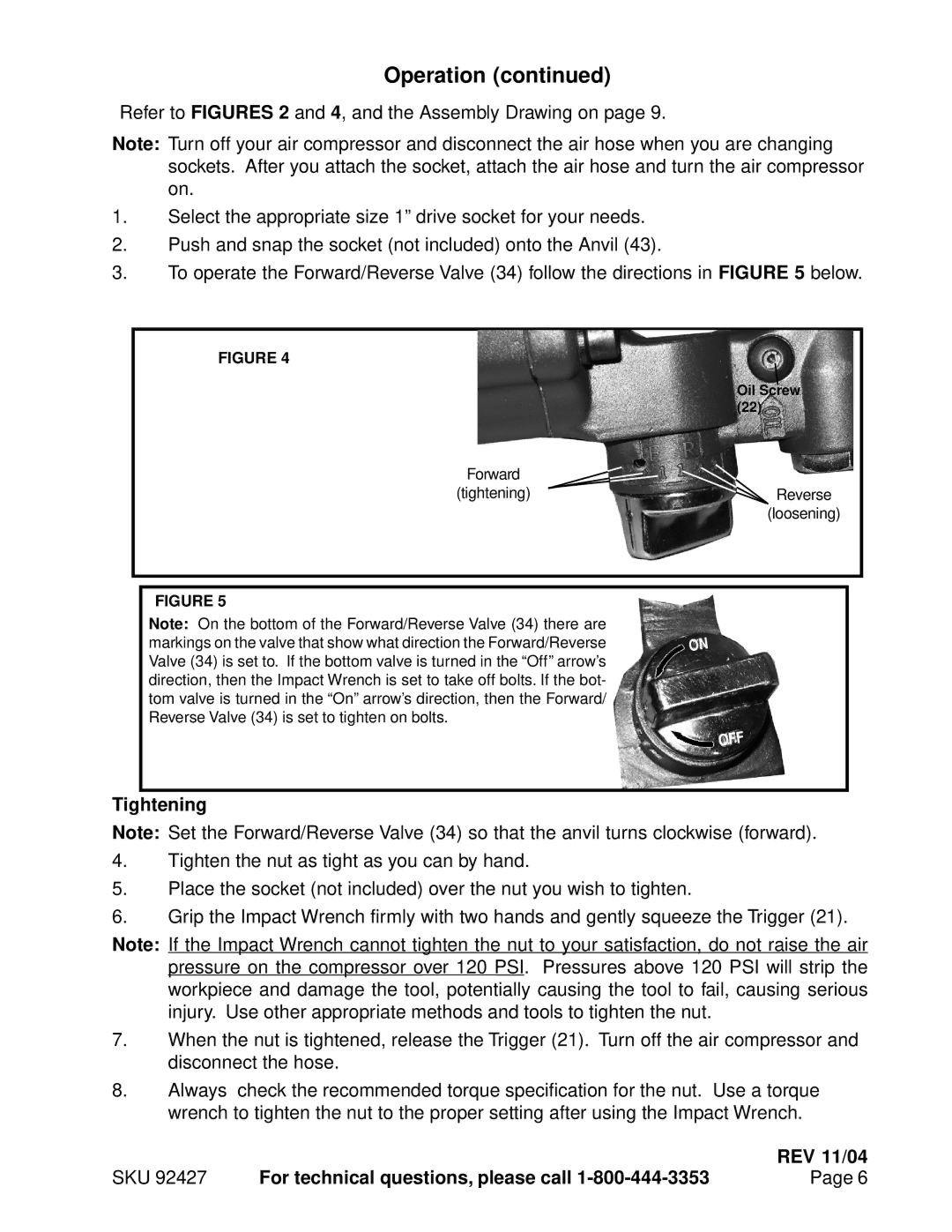 Harbor Freight Tools 92427 operating instructions Tightening, For technical questions, please call REV 11/04 SKU 