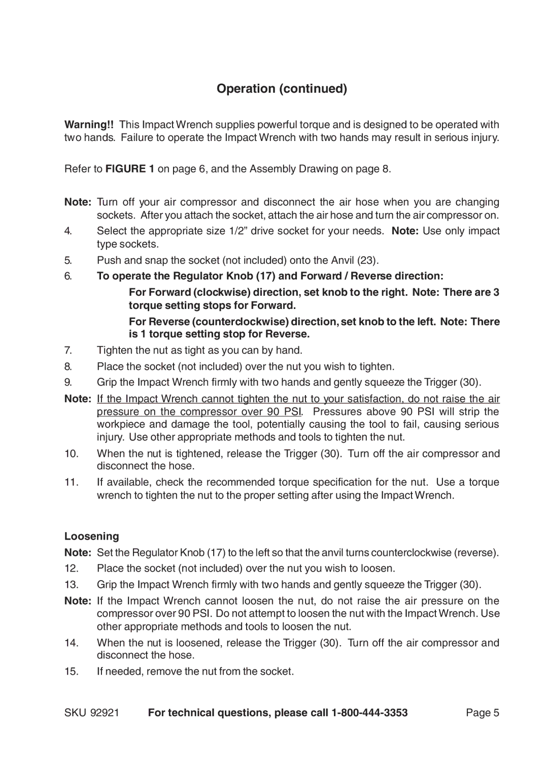 Harbor Freight Tools 92921 operating instructions Loosening 