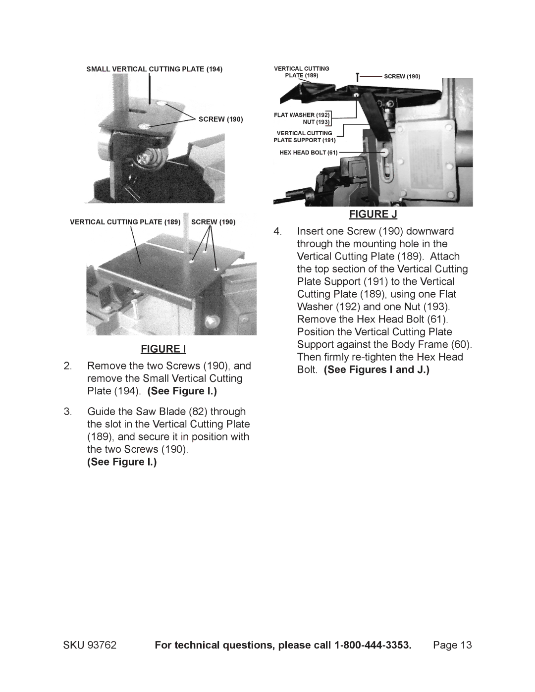 Harbor Freight Tools 93762 operating instructions Bolt. See Figures I and J 