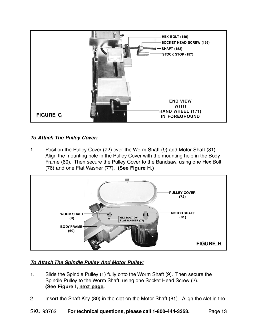 Harbor Freight Tools 93762 To Attach The Pulley Cover, To Attach The Spindle Pulley And Motor Pulley, See Figure I, next 