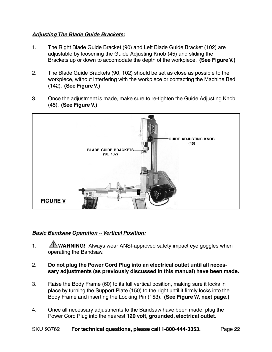 Harbor Freight Tools 93762 Adjusting The Blade Guide Brackets, Basic Bandsaw Operation -- Vertical Position 