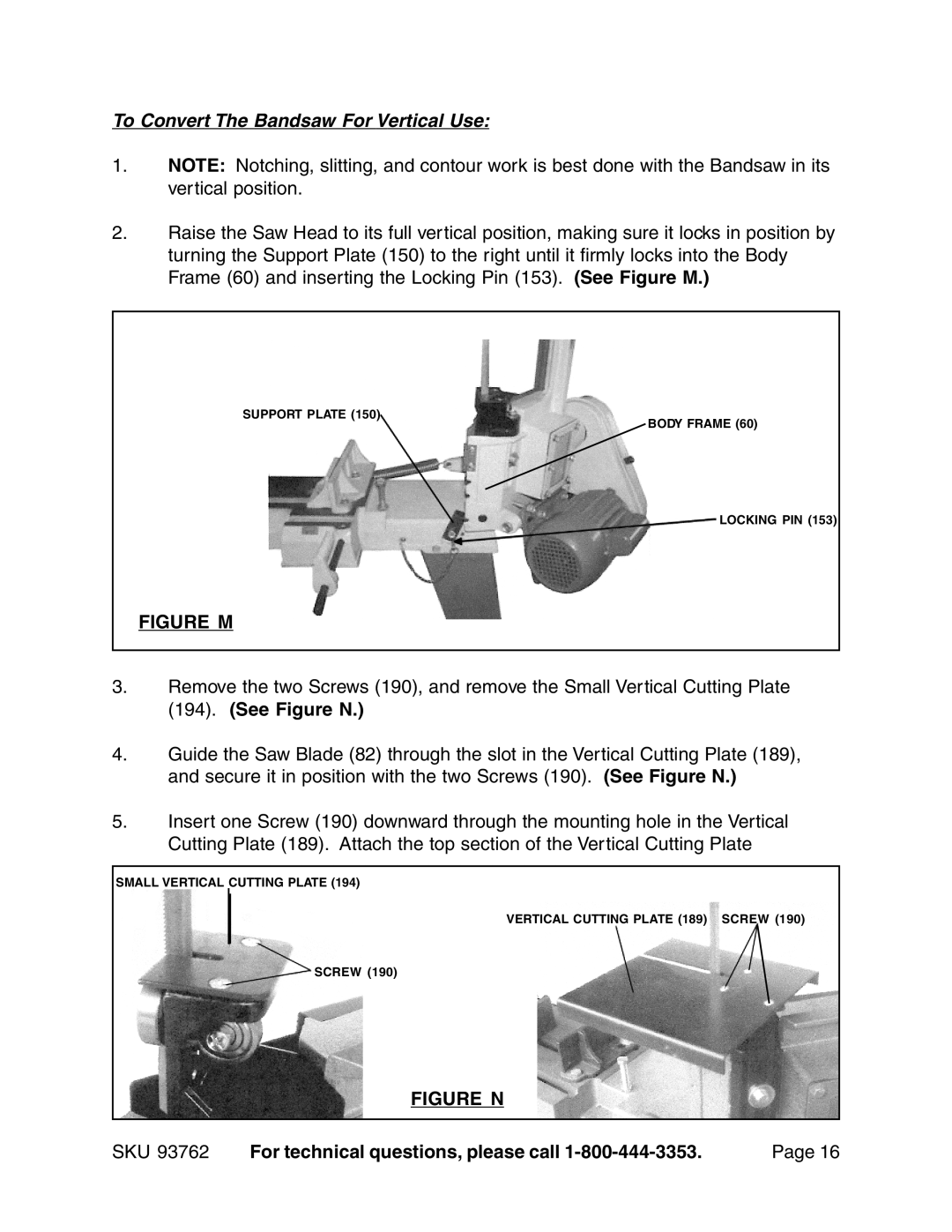 Harbor Freight Tools 93762 operating instructions To Convert The Bandsaw For Vertical Use, Figure M, Figure N 