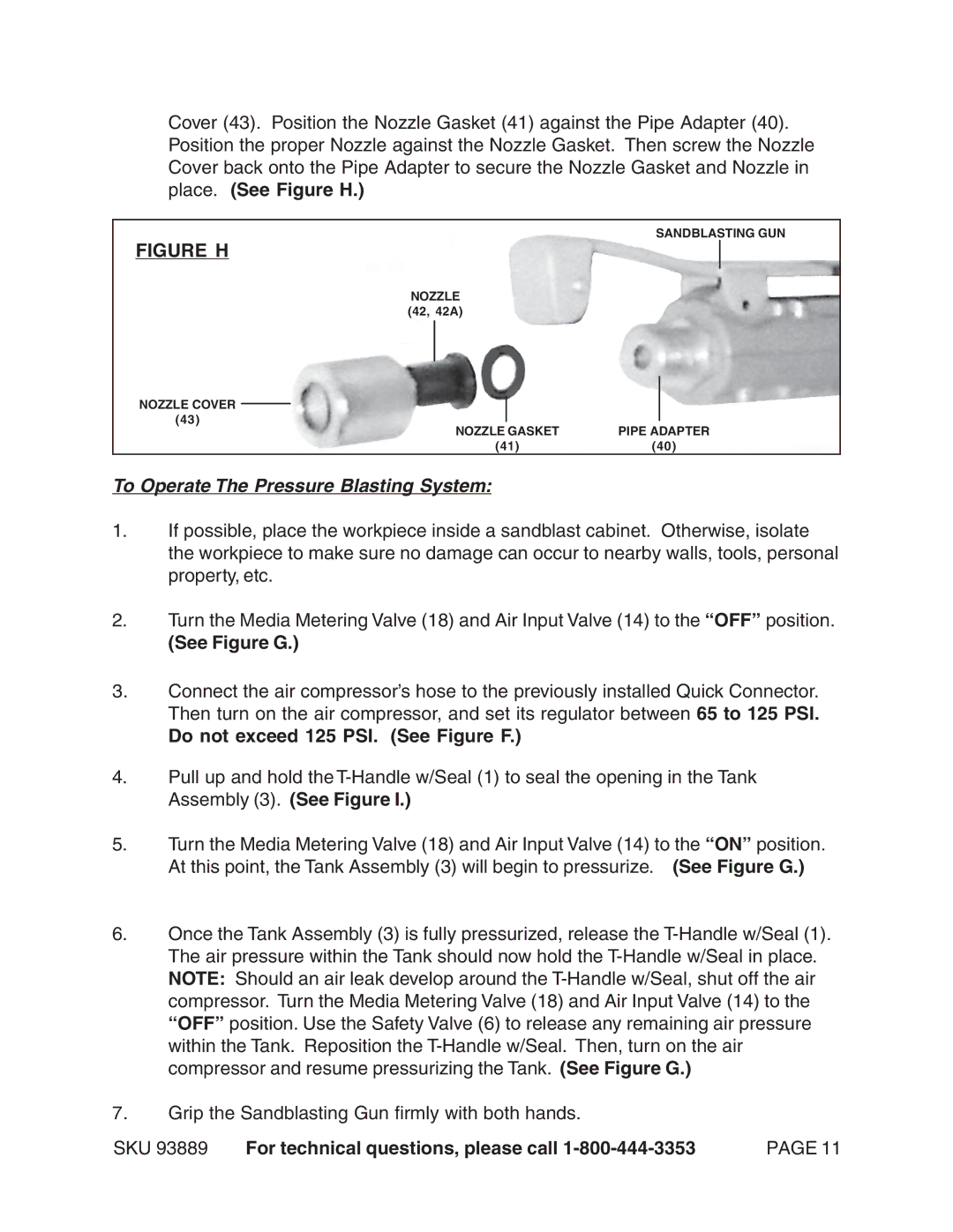 Harbor Freight Tools 93889 manual To Operate The Pressure Blasting System, Do not exceed 125 PSI. See Figure F 