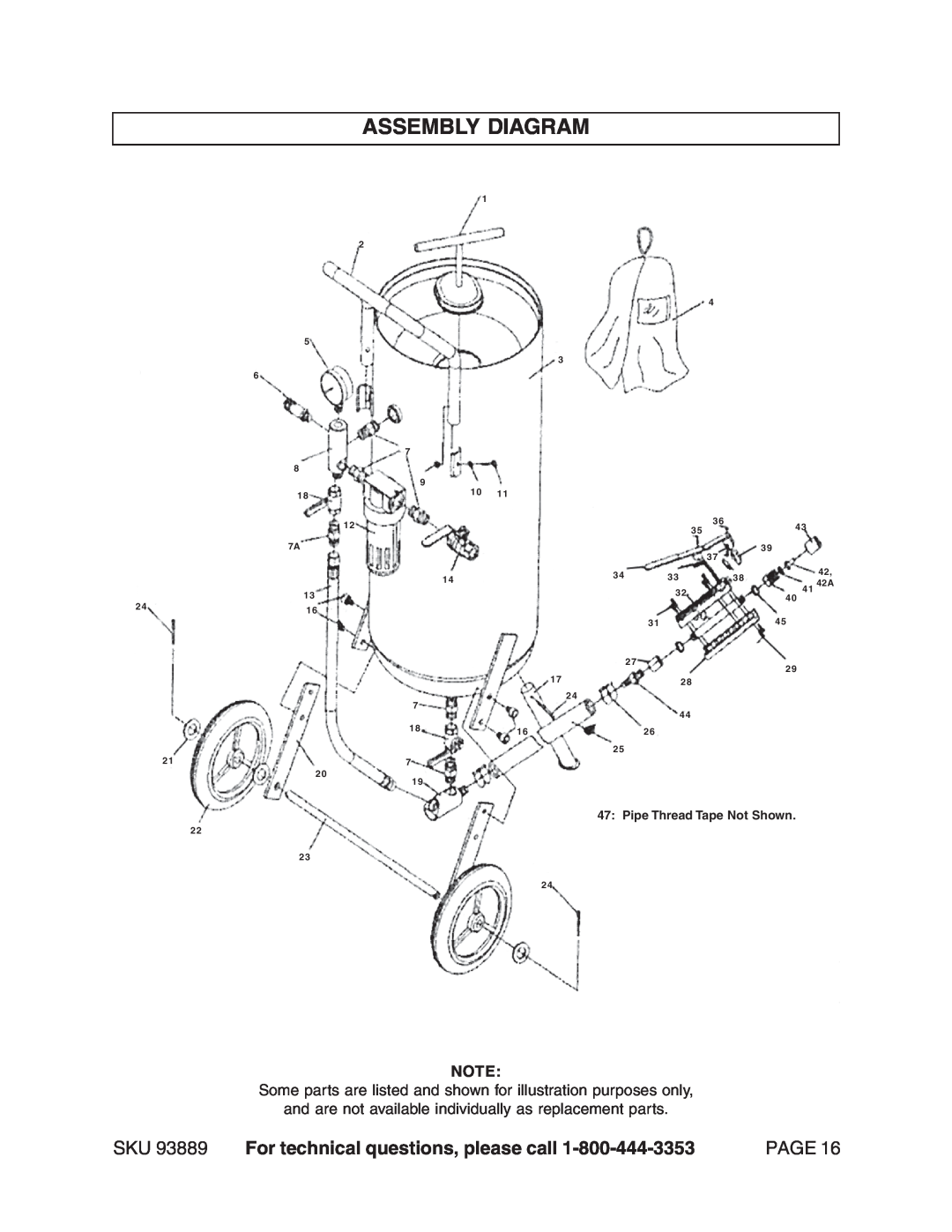 Harbor Freight Tools Assembly Diagram, SKU 93889 For technical questions, please call, Page, Pipe Thread Tape Not Shown 