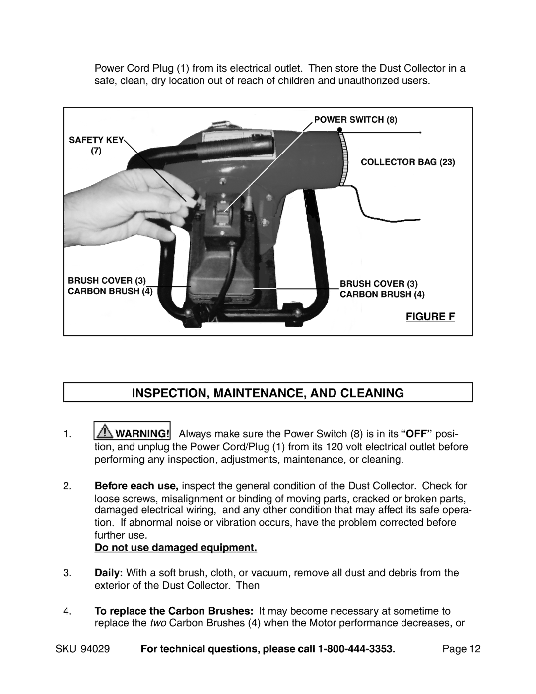 Harbor Freight Tools 94029 operating instructions INSPECTION, MAINTENANCE, and Cleaning, Do not use damaged equipment 