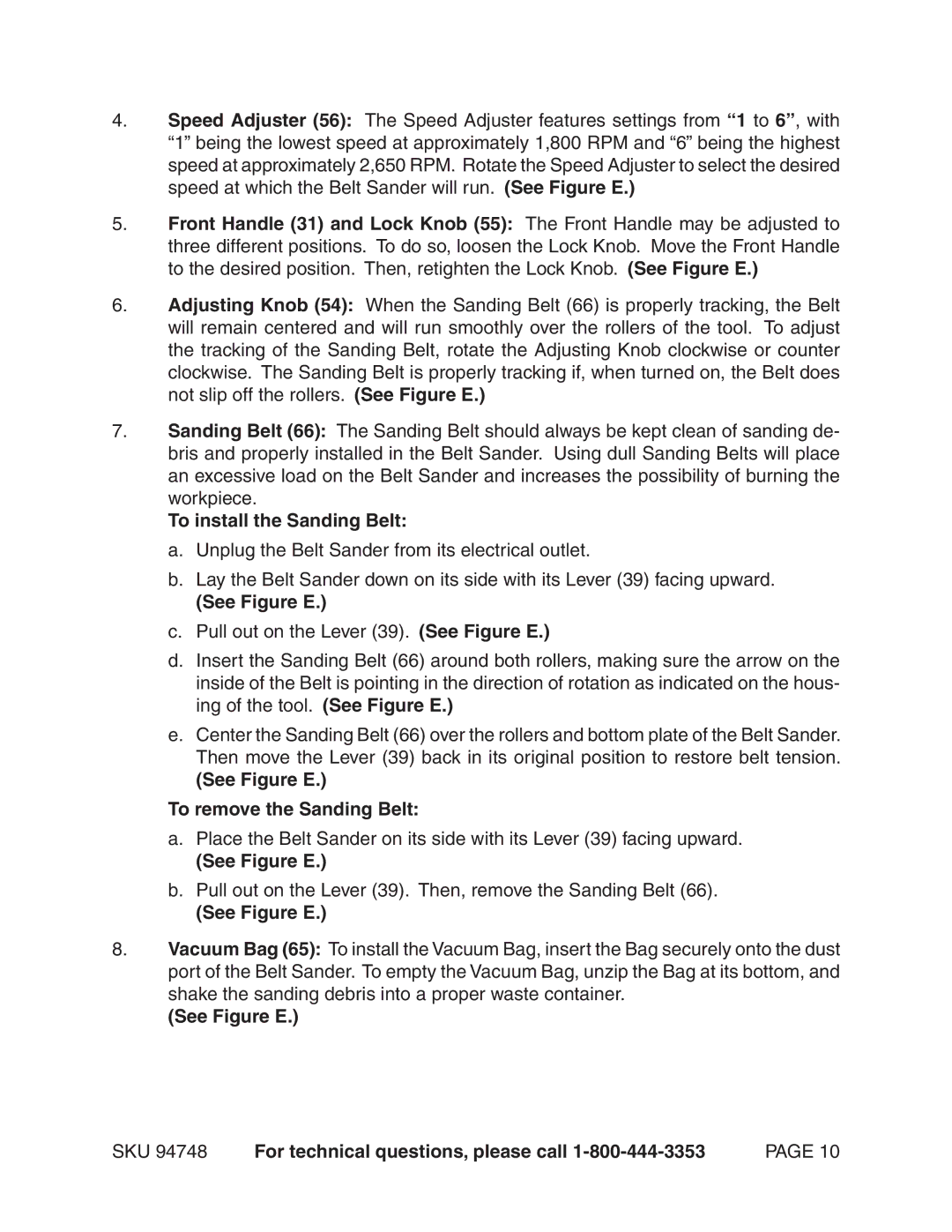 Harbor Freight Tools 94748 manual To install the Sanding Belt, See Figure E To remove the Sanding Belt 