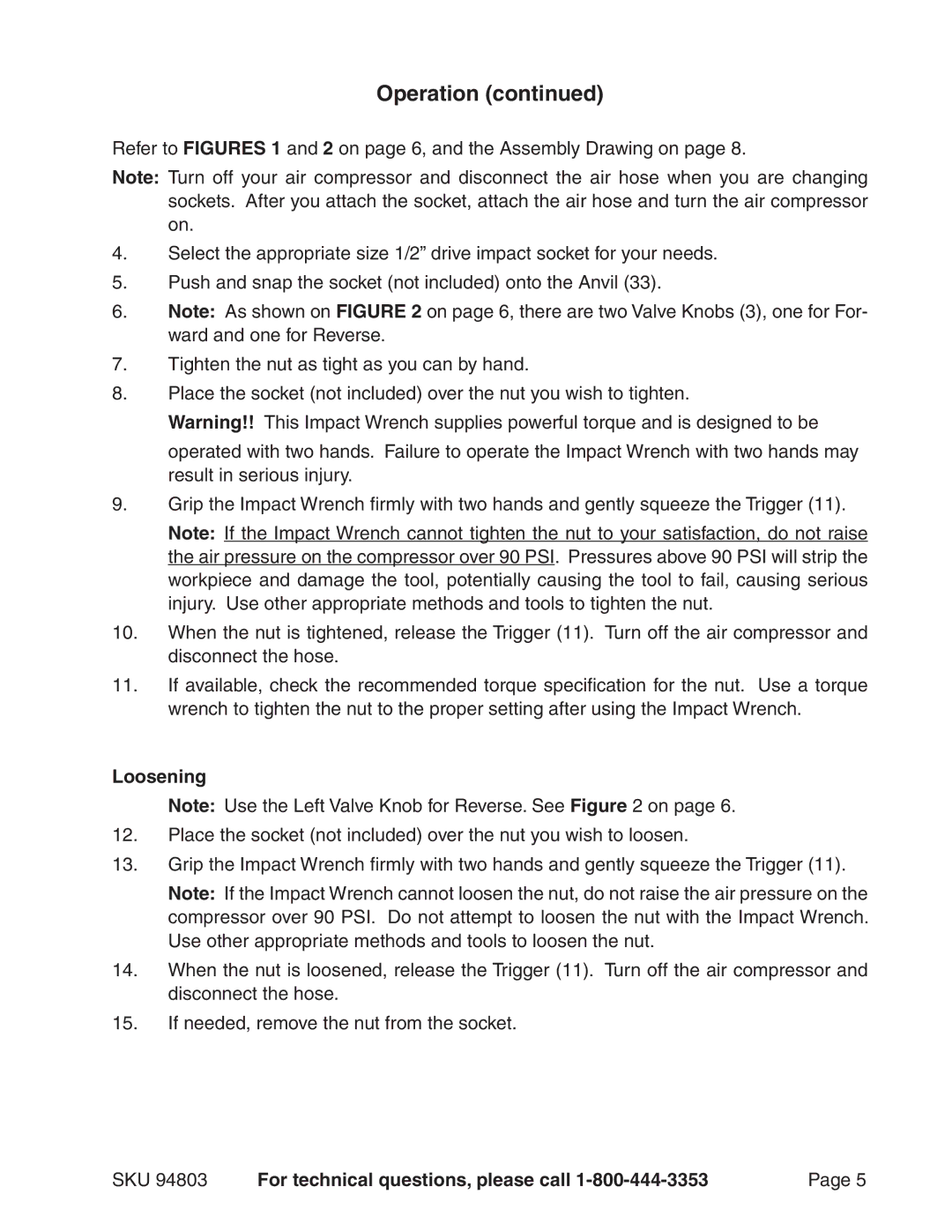 Harbor Freight Tools 94803 operating instructions Loosening 