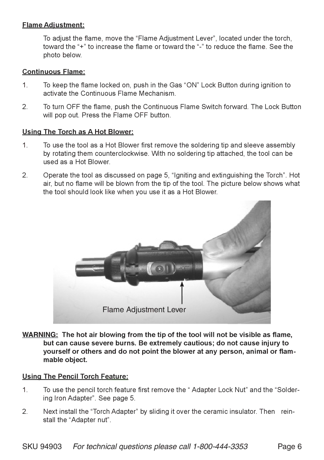 Harbor Freight Tools 94903 operating instructions Flame Adjustment, Continuous Flame, Using The Torch as a Hot Blower 