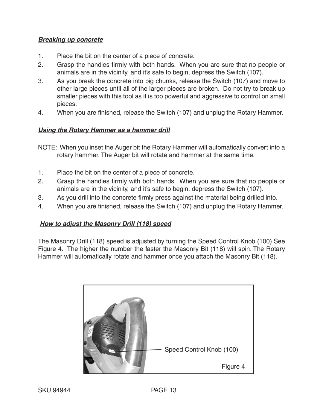 Harbor Freight Tools 94944 operating instructions Breaking up concrete, Using the Rotary Hammer as a hammer drill 