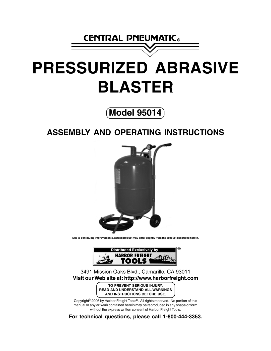Harbor Freight Tools 95014 operating instructions For technical questions, please call, Pressurized Abrasive Blaster 