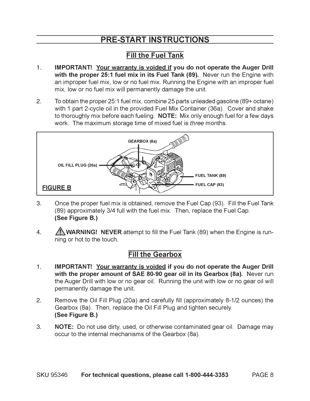 Harbor Freight Tools 95346 warranty PRE-START Instructions, See Figure B SKU For technical questions, please call 