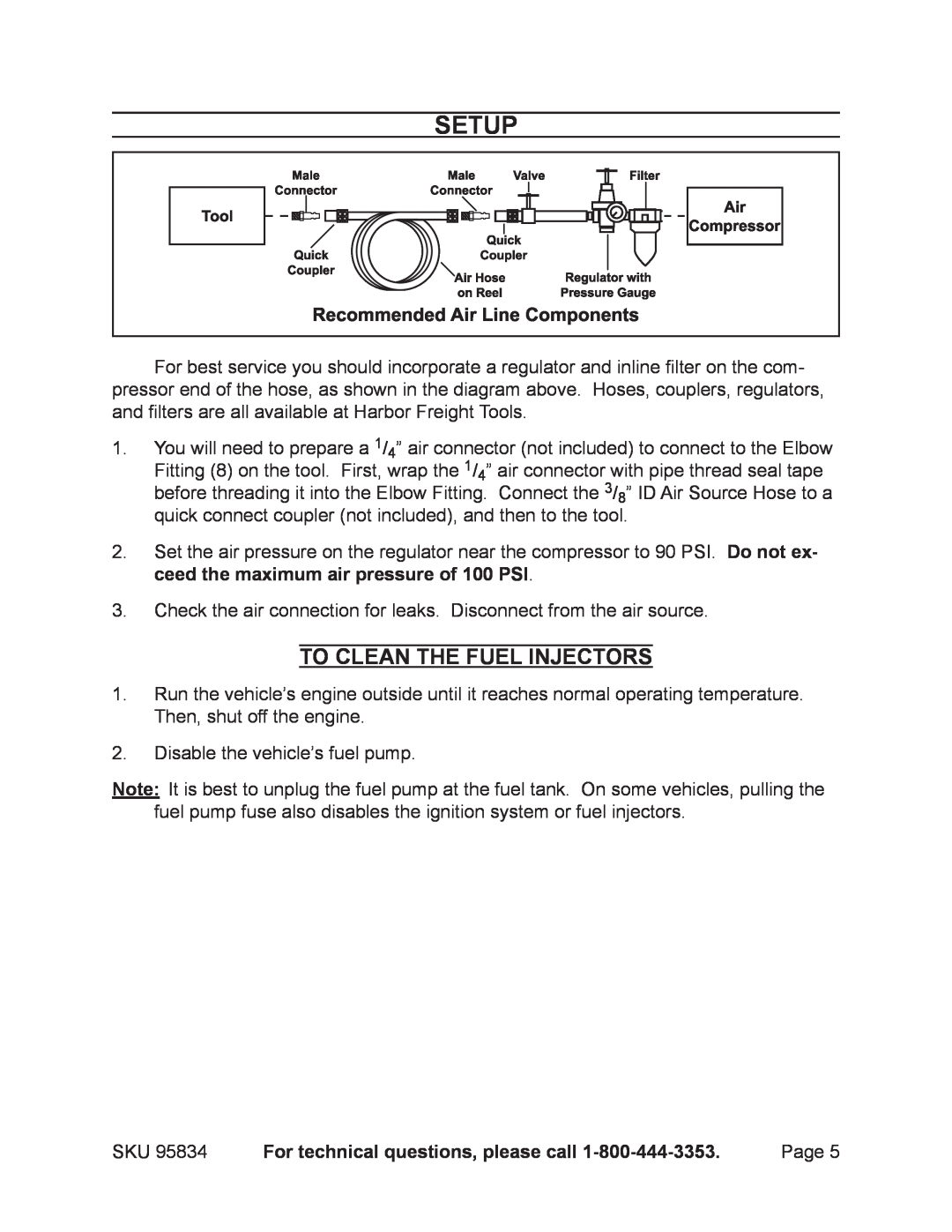 Harbor Freight Tools 95834 operating instructions Setup, To Clean The Fuel Injectors, For technical questions, please call 