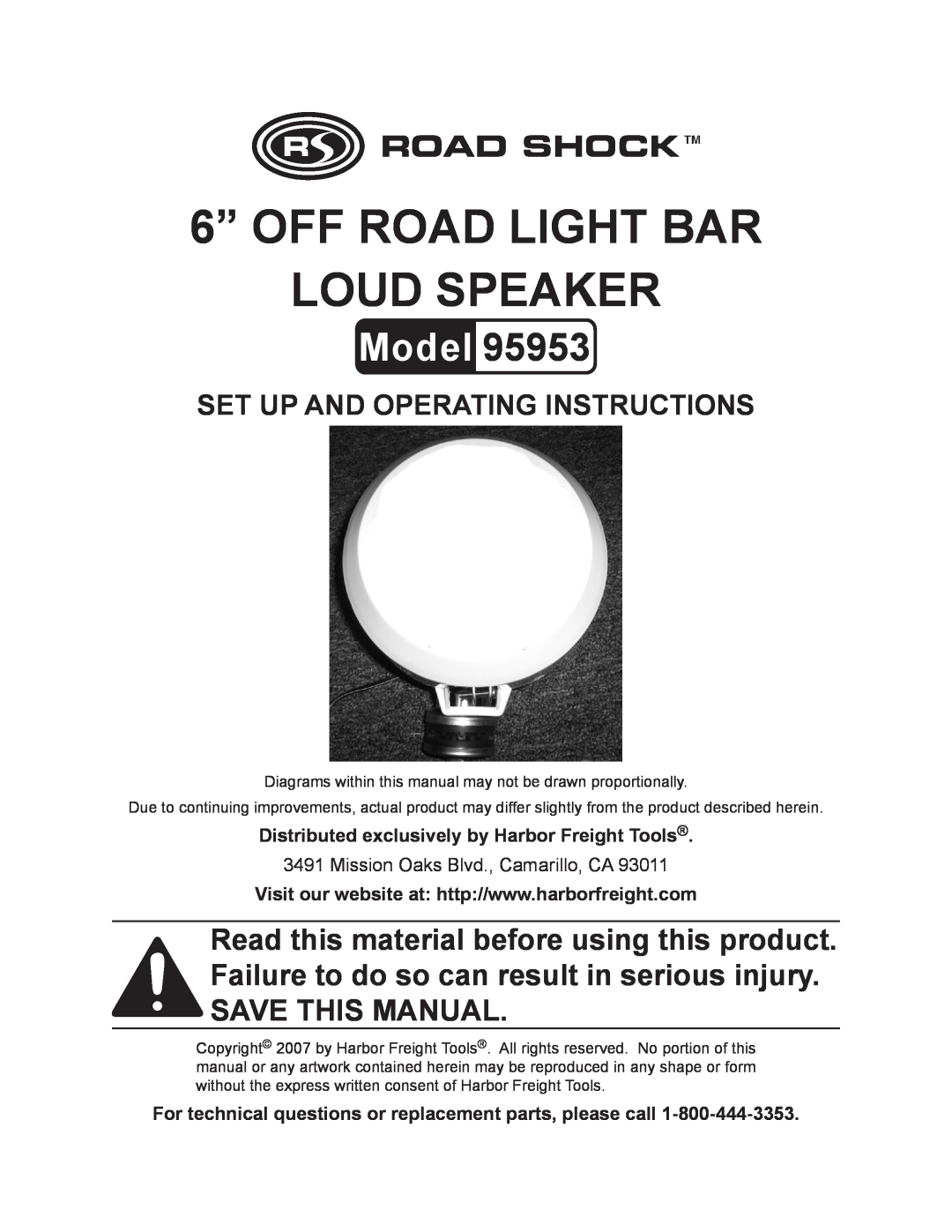 Harbor Freight Tools 95953 manual Distributed exclusively by Harbor Freight Tools, 6” OFF ROAD LIGHT BAR LOUD speaker 