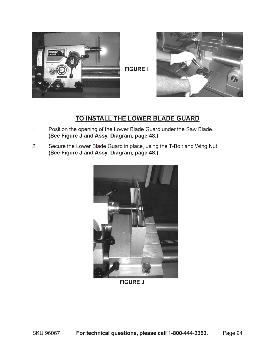 Harbor Freight Tools 96067 operating instructions To Install the Lower Blade Guard, See Figure J and Assy. Diagram 