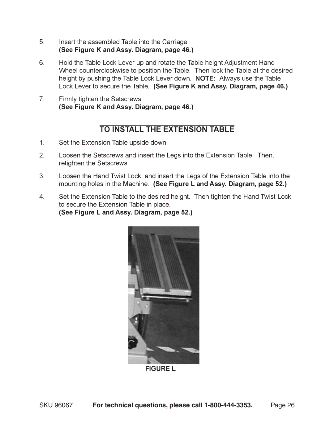 Harbor Freight Tools 96067 operating instructions To Install the Extension Table, See Figure L and Assy. Diagram 