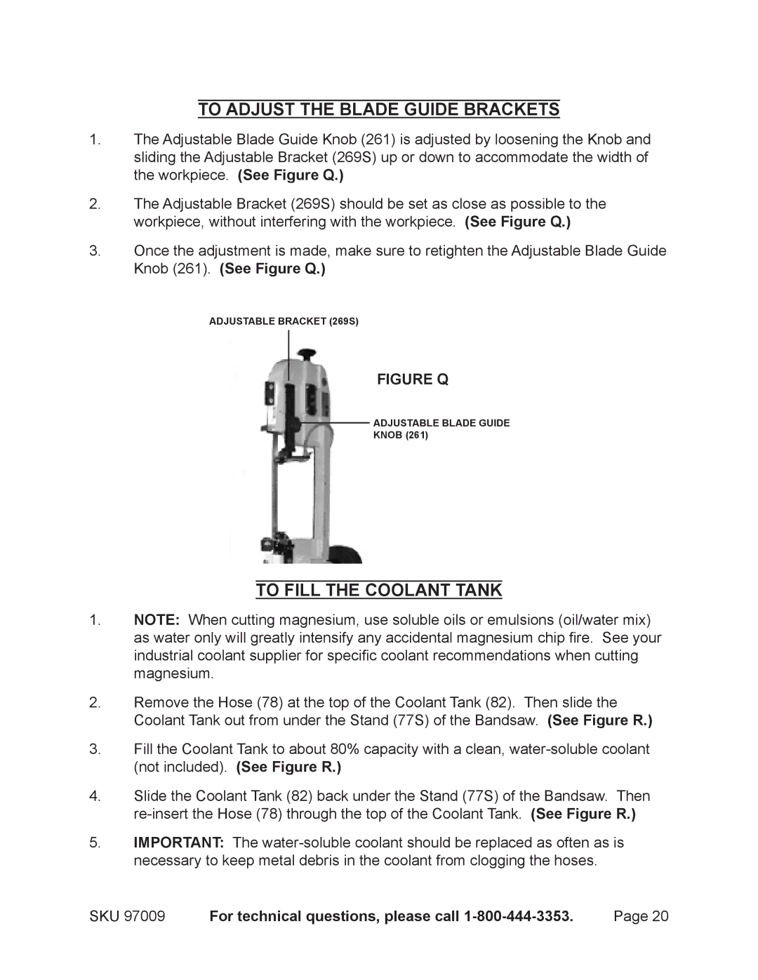 Harbor Freight Tools 97099 operating instructions To Adjust the Blade Guide Brackets, To Fill the Coolant Tank 