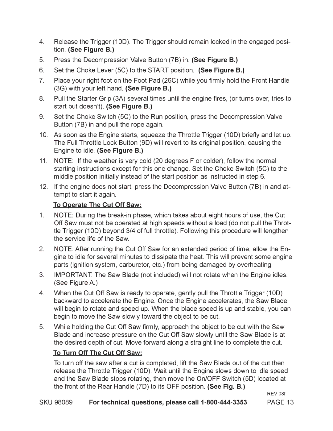 Harbor Freight Tools 98089 operating instructions To Operate The Cut Off Saw, To Turn Off The Cut Off Saw 