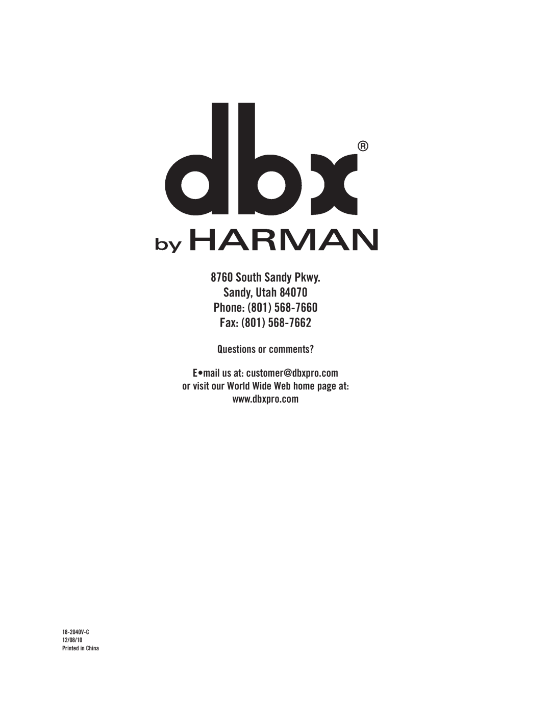 Harman 160A manual South Sandy Pkwy Sandy, Utah Phone 801 Fax 801, Questions or comments? Email us at customer@dbxpro.com 