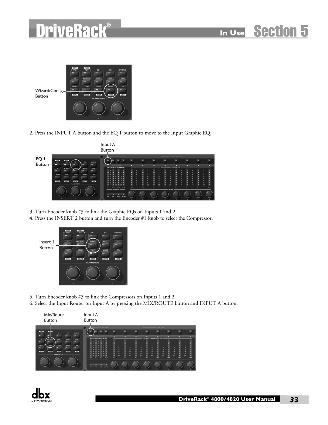 Harman 4820, 4800 DriveRack, Section, In Use, Press the Input A button and the EQ 1 button to move to the Input Graphic EQ 