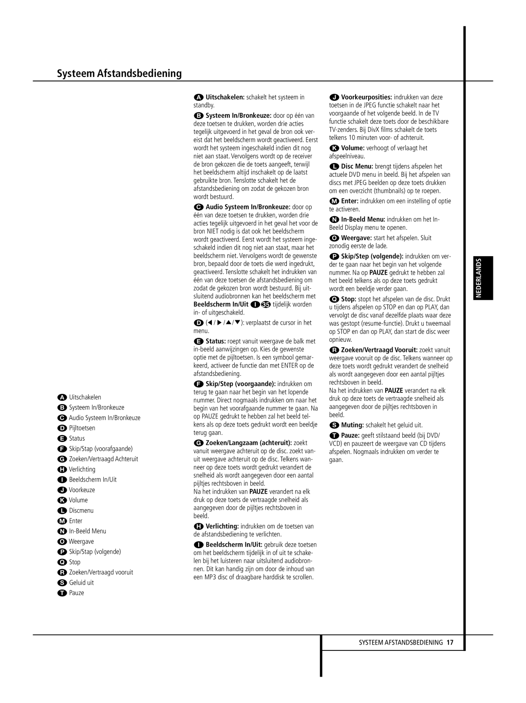 Harman-Kardon 232 EX/240 HD manual Systeem Afstandsbediening, Uitschakelen schakelt het systeem in standby 