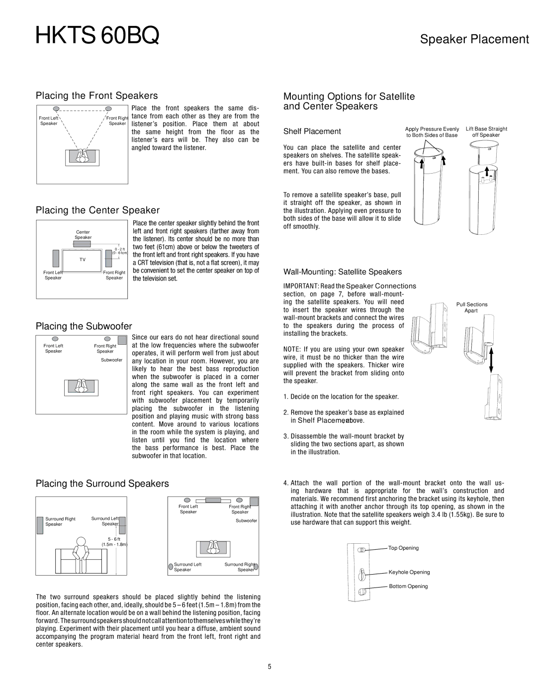 Harman-Kardon 60BQ owner manual Speaker Placement, Placing the Front Speakers, Placing the Center Speaker 