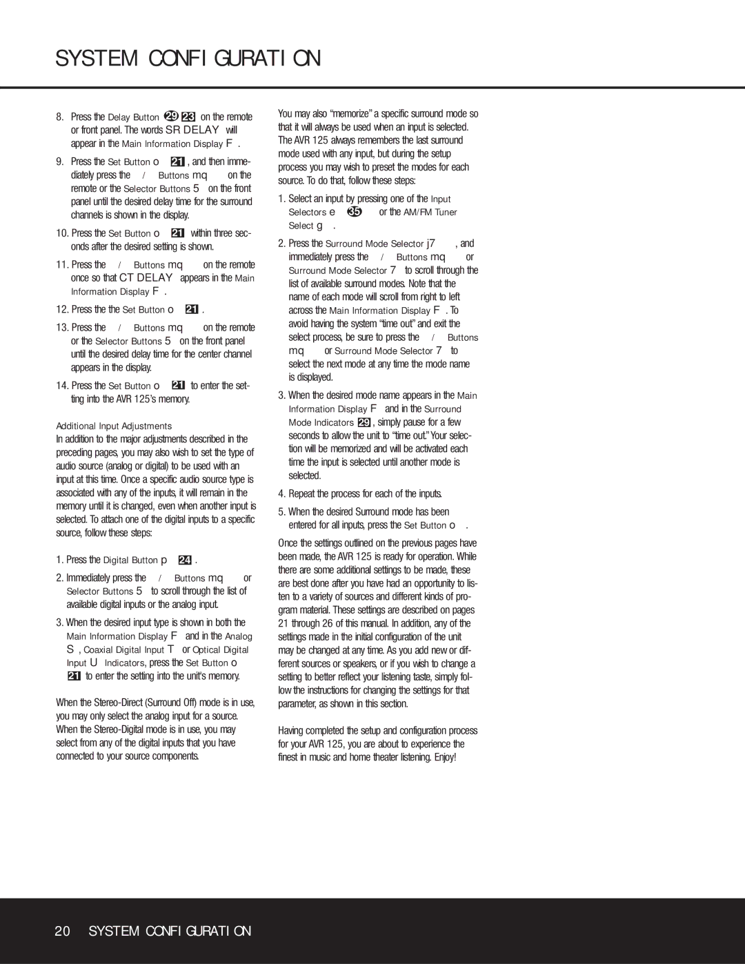 Harman-Kardon AVR 125 Press the the Set Button o, Press the Digital Button p, Repeat the process for each of the inputs 