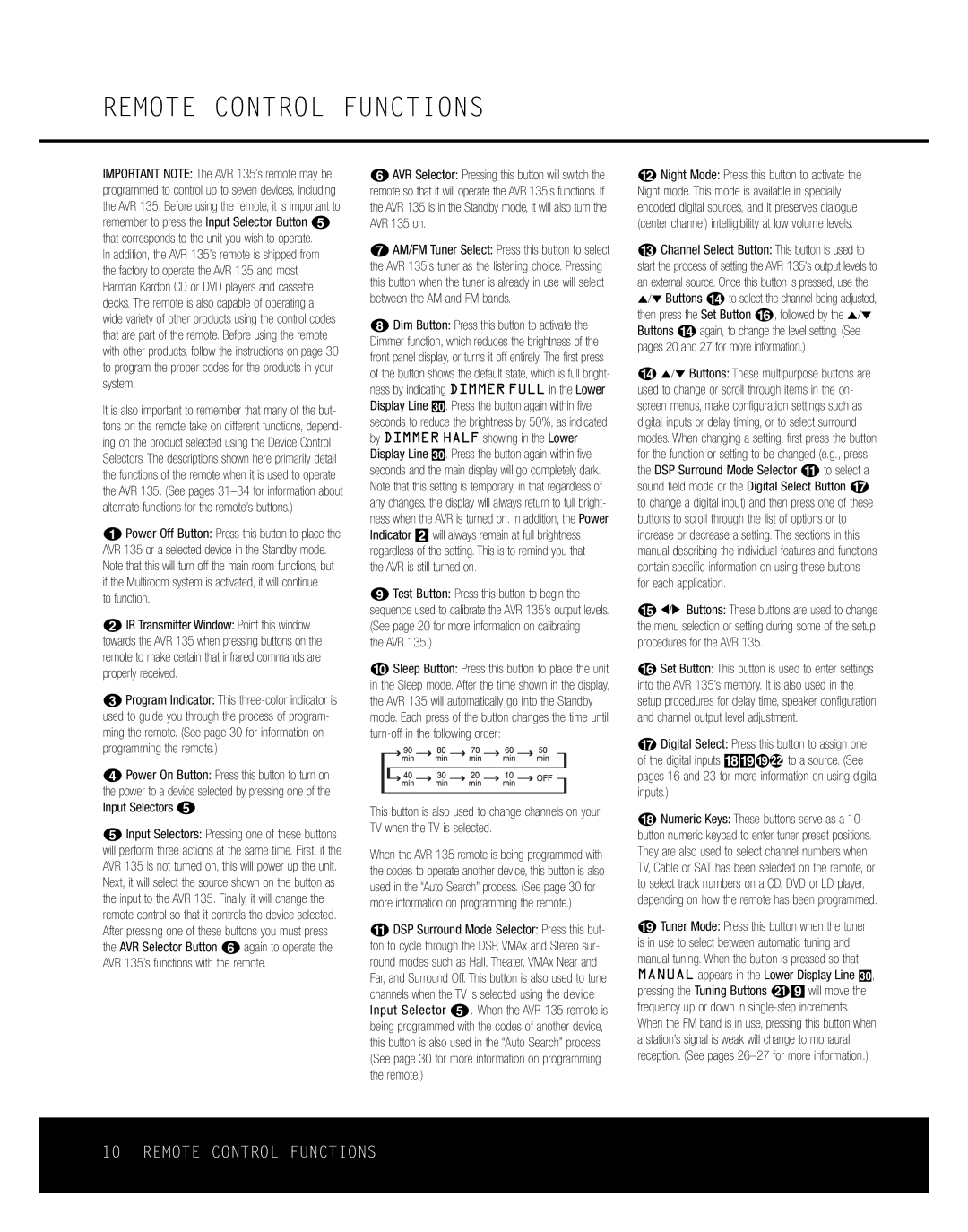 Harman-Kardon AVR 135 owner manual To function, AVR is still turned on, Avr 